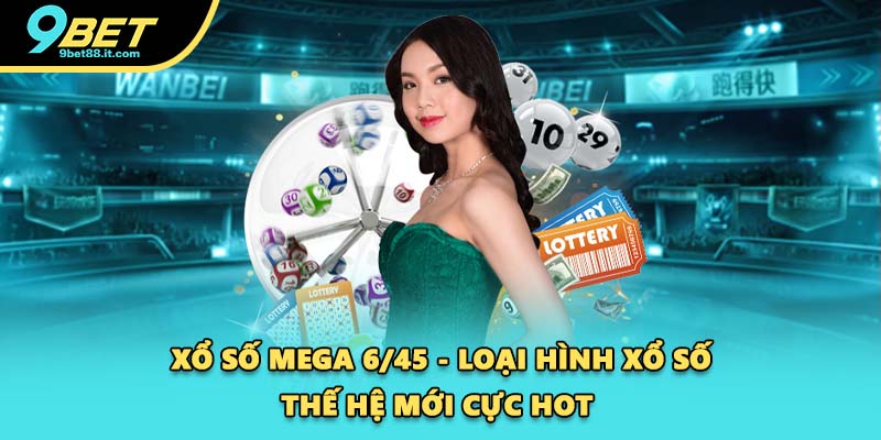 Xổ số Mega 6/45